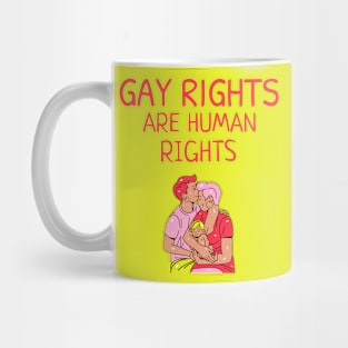 Gay Rights Are Human Rights Mug